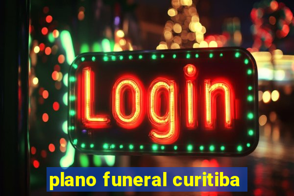 plano funeral curitiba